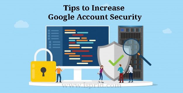 Tips to Increase Google Account Security